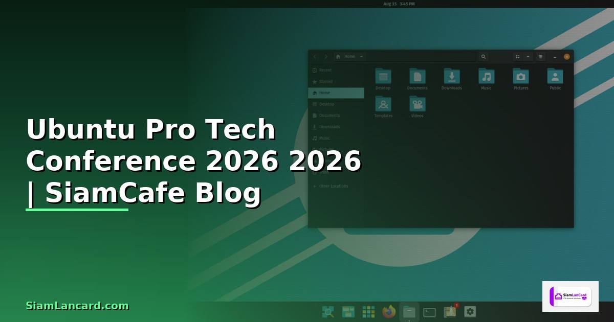 Ubuntu Pro Tech Conference 2026