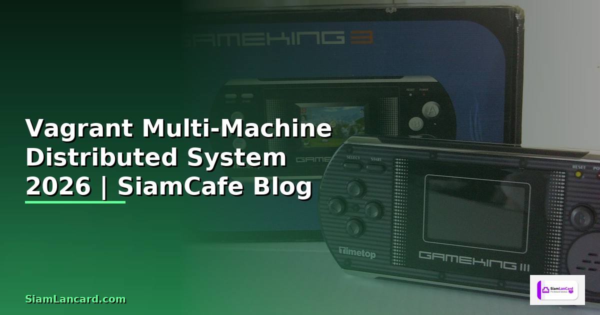 Vagrant Multi-Machine Distributed System