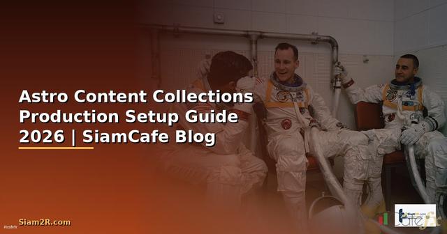 Astro Content Collections Production Setup Guide