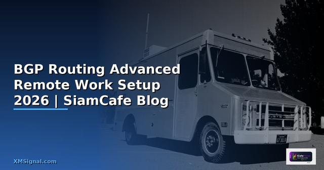 BGP Routing Advanced Remote Work Setup