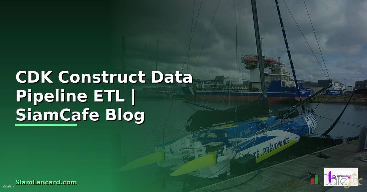 CDK Construct Data Pipeline ETL