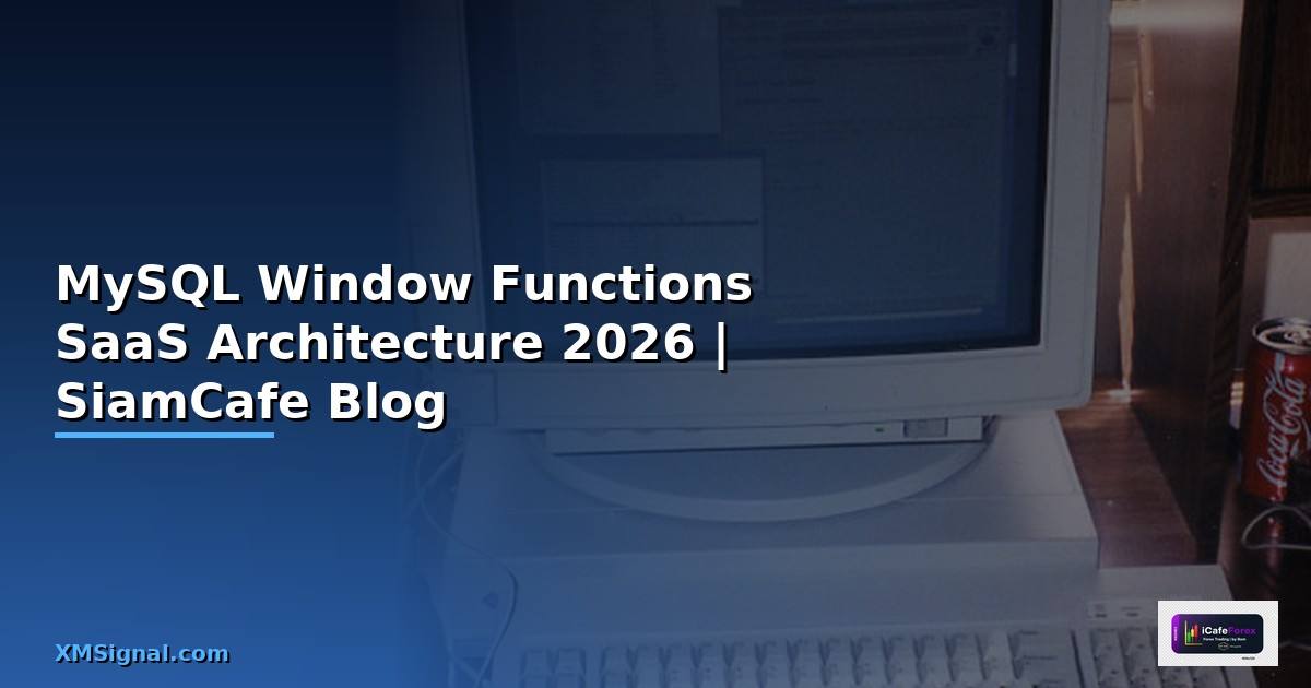 MySQL Window Functions SaaS Architecture