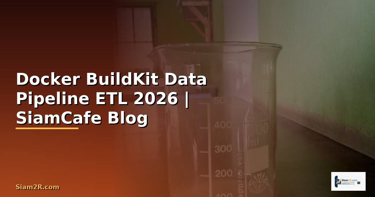 Docker BuildKit Data Pipeline ETL