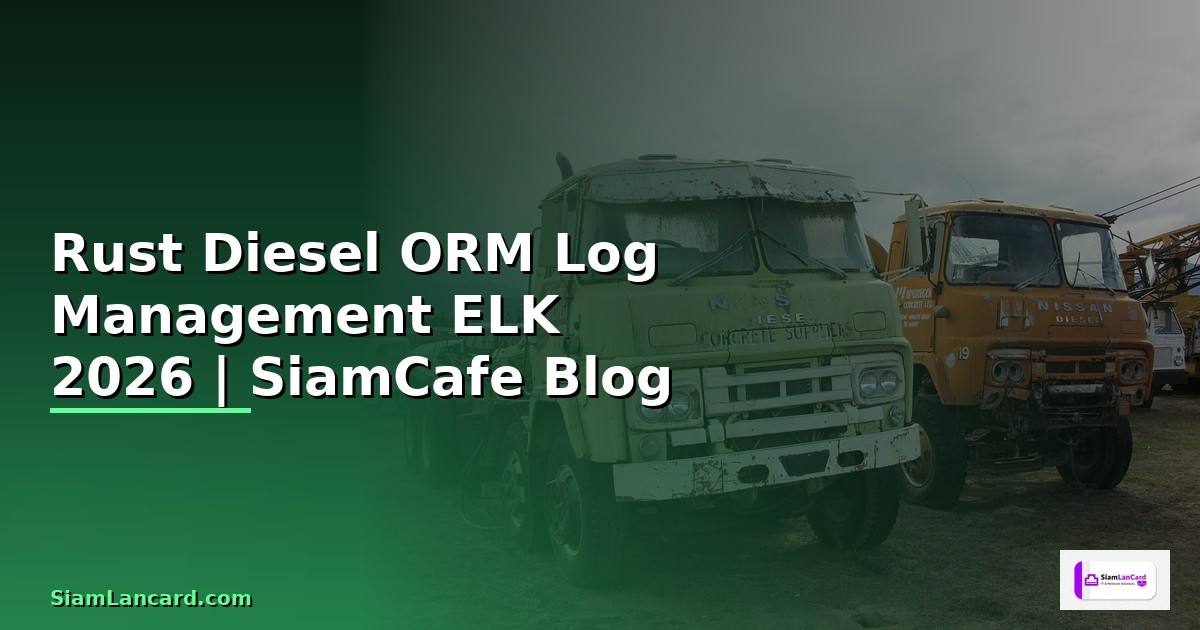 Rust Diesel ORM Log Management ELK