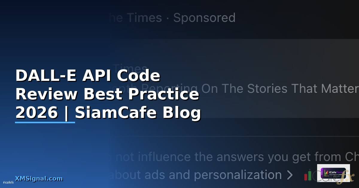 DALL-E API Code Review Best Practice