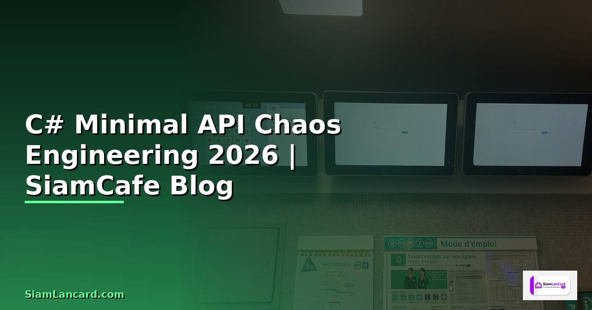 C# Minimal API Chaos Engineering