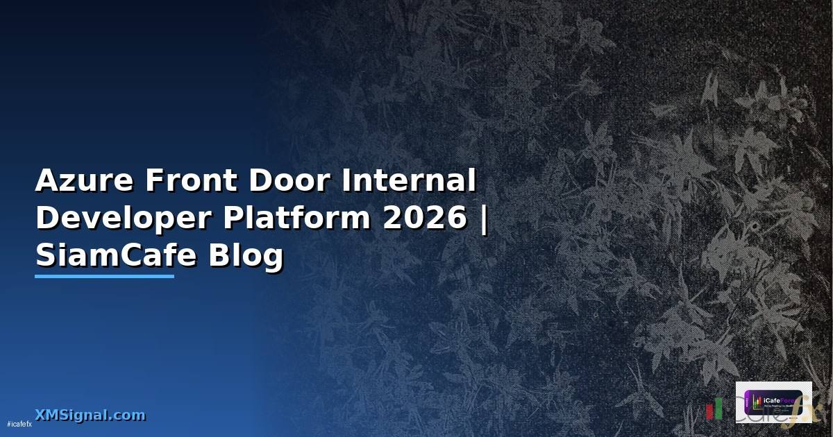 Azure Front Door Internal Developer Platform