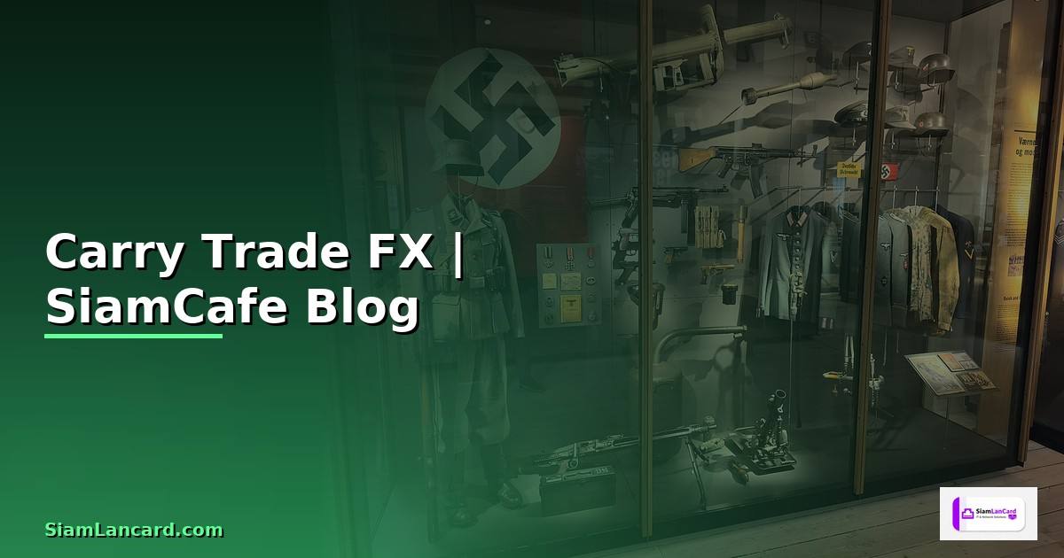 Carry Trade FX — ข้อมูลครบถ้วน 2026
