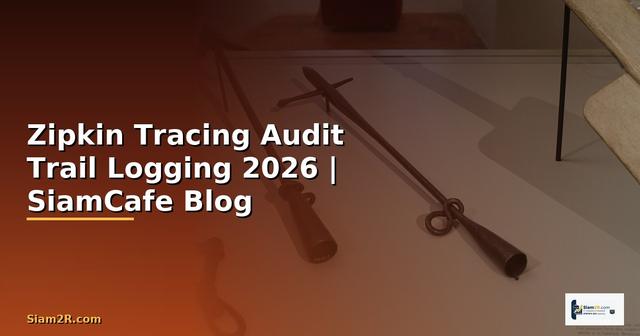 Zipkin Tracing Audit Trail Logging