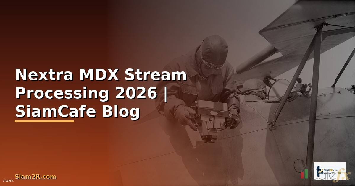 Nextra MDX Stream Processing