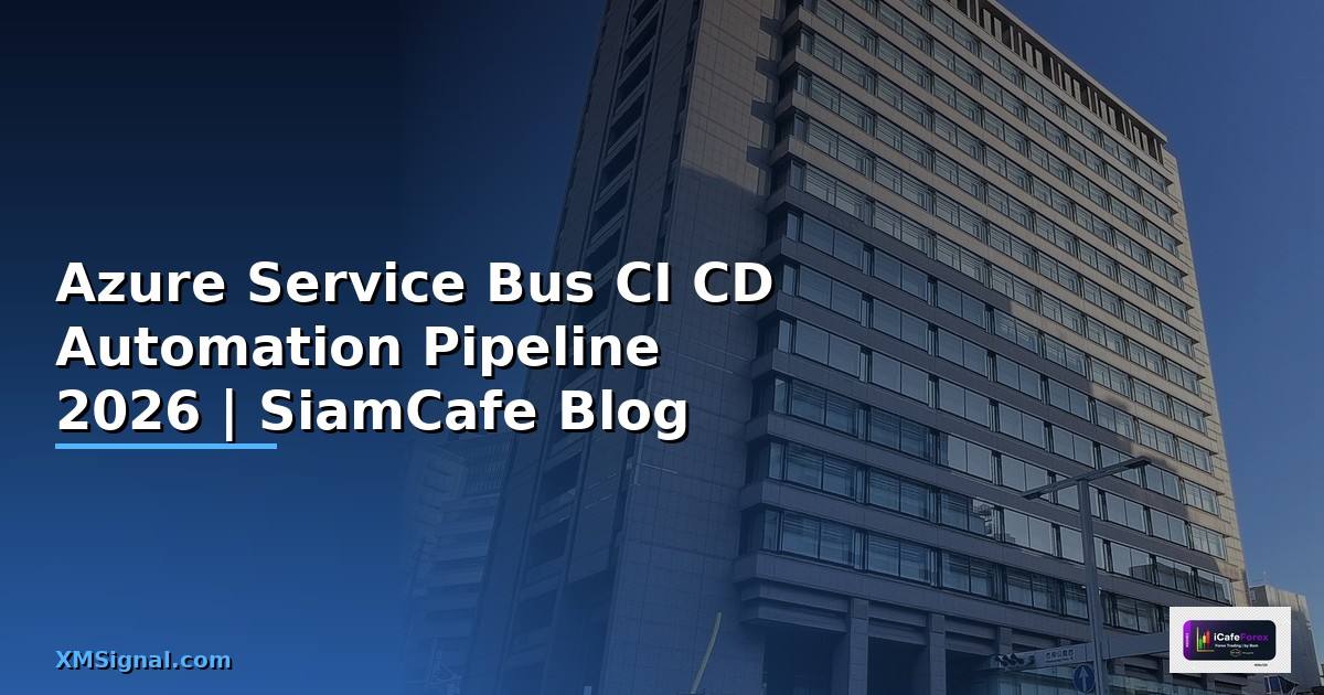 Azure Service Bus CI CD Automation Pipeline