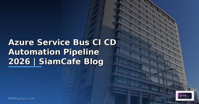 Azure Service Bus CI CD Automation Pipeline
