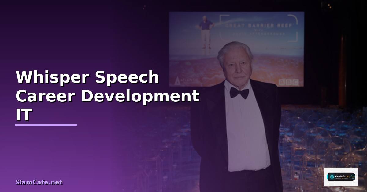 Whisper Speech Career Development IT —