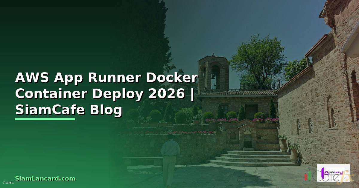 AWS App Runner Docker Container Deploy