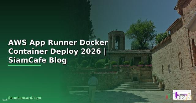 AWS App Runner Docker Container Deploy