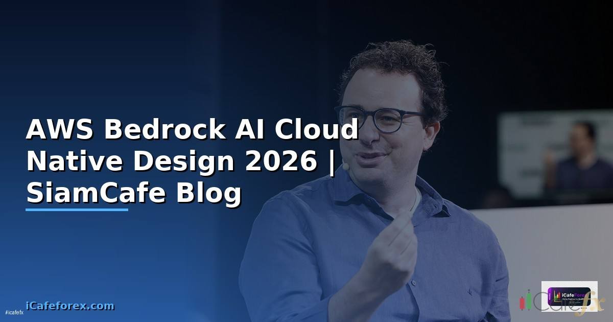 AWS Bedrock AI Cloud Native Design