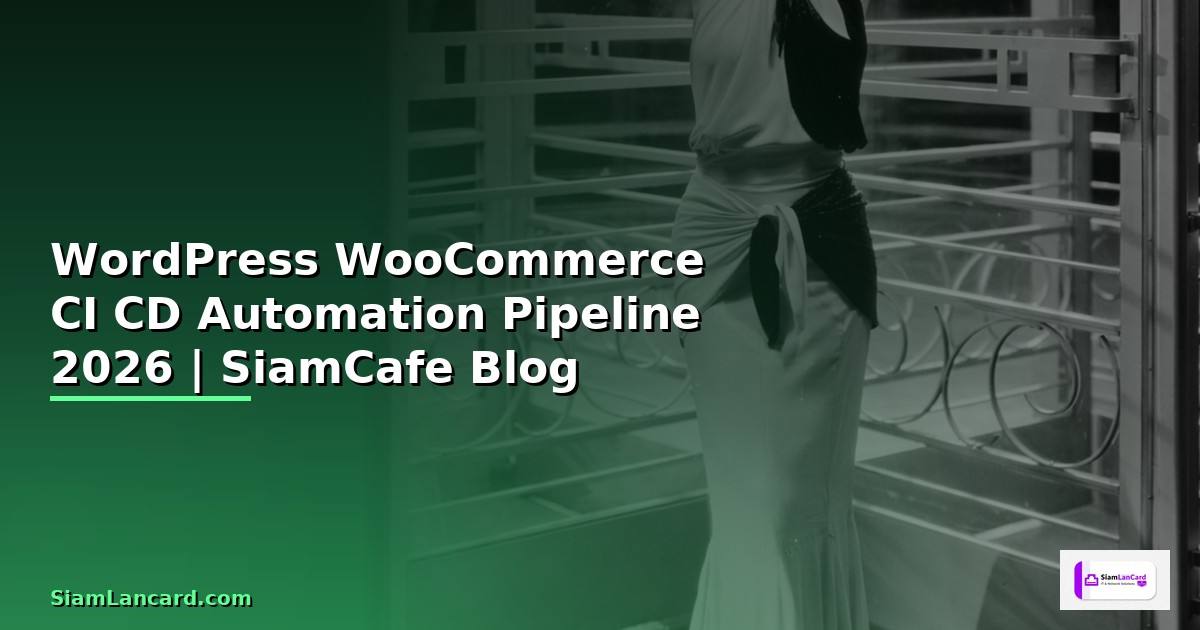 WordPress WooCommerce CI CD Automation Pipeline