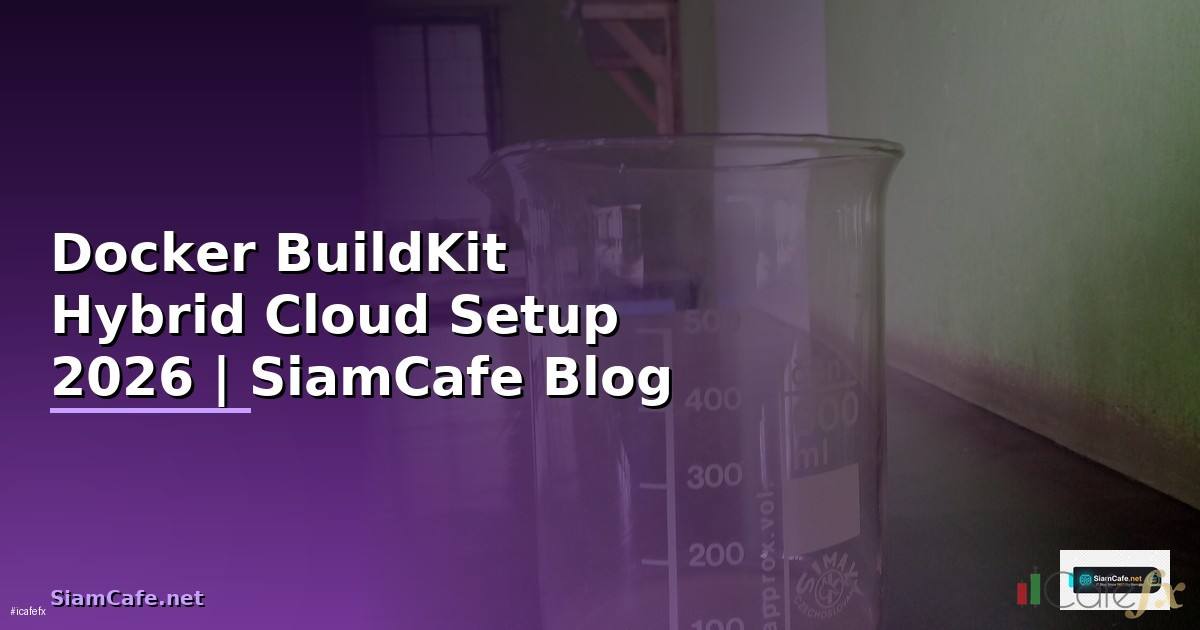 Docker BuildKit Hybrid Cloud Setup