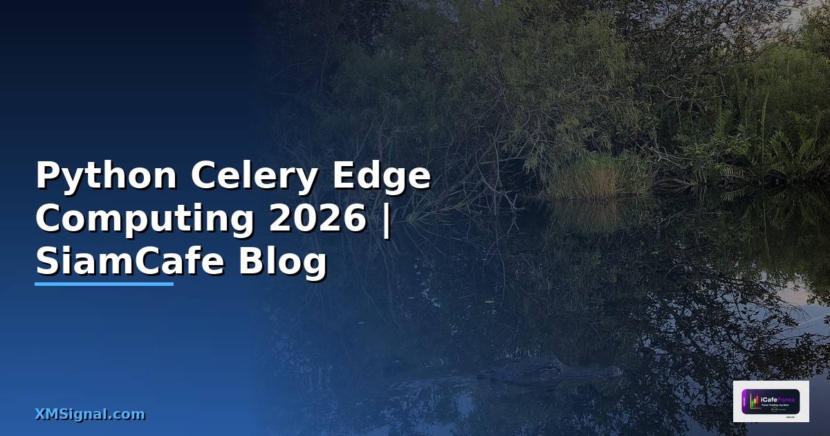 Python Celery Edge Computing