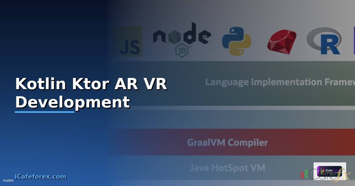 Kotlin Ktor AR VR Development —
