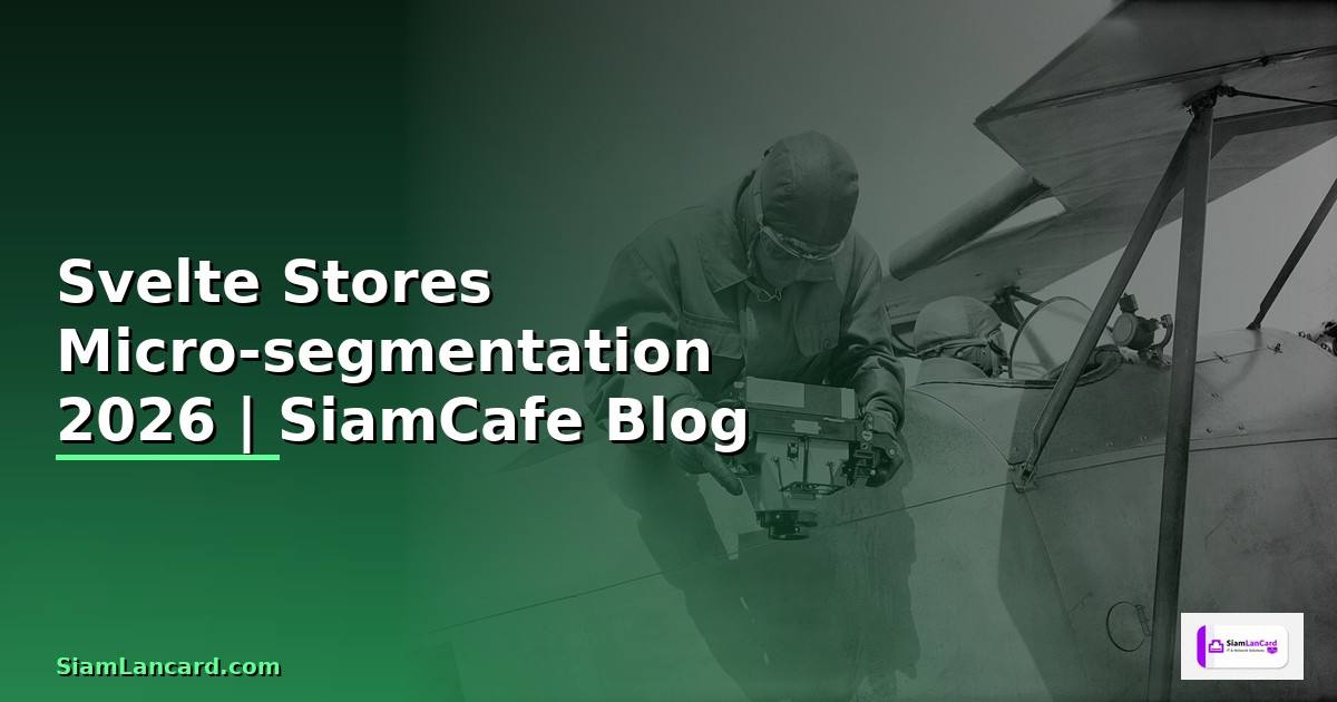 Svelte Stores Micro-segmentation