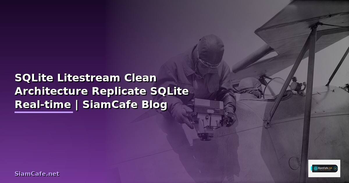 SQLite Litestream Clean Architecture — Replicate