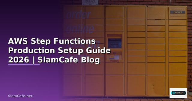 AWS Step Functions Production Setup Guide
