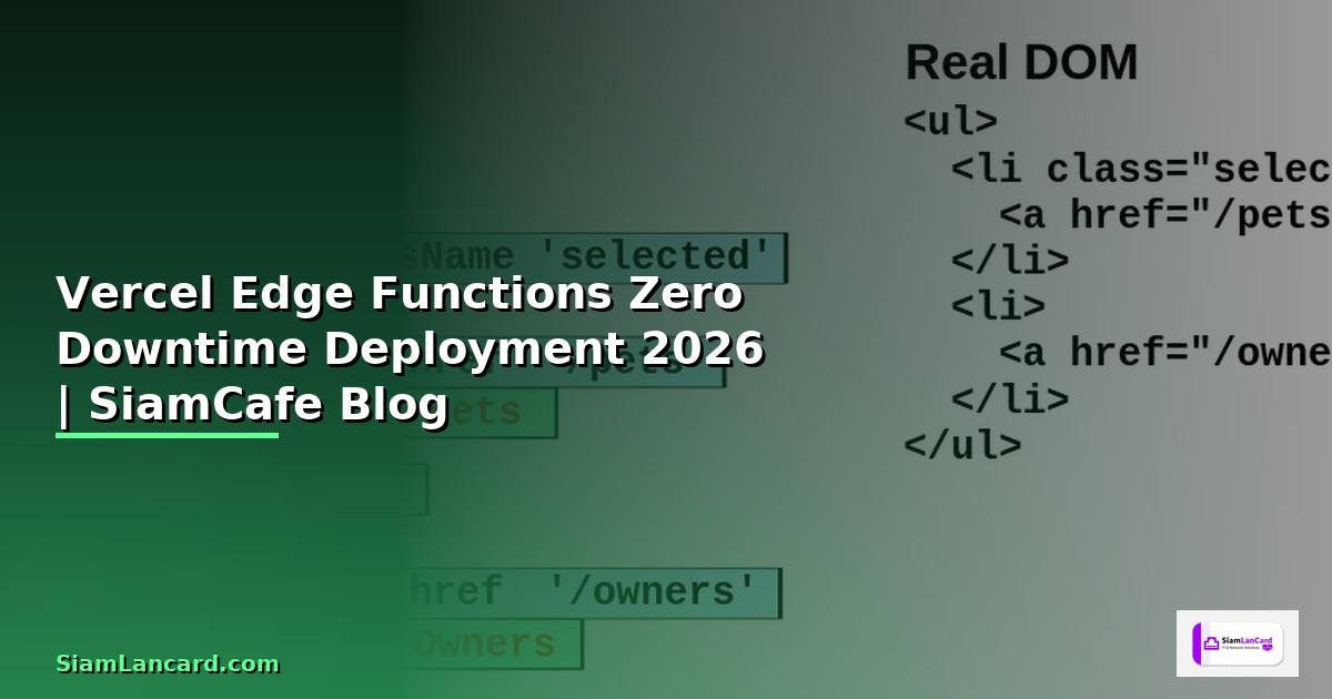 Vercel Edge Functions Zero Downtime Deployment