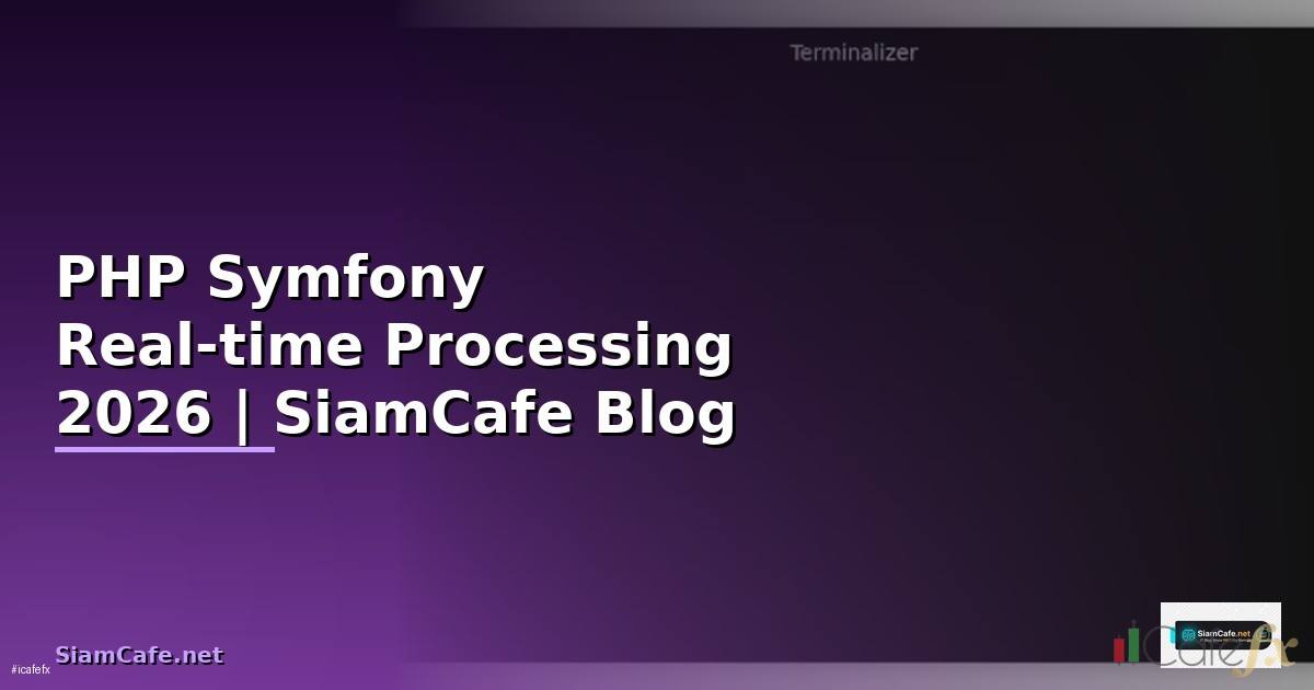 PHP Symfony Real-time Processing