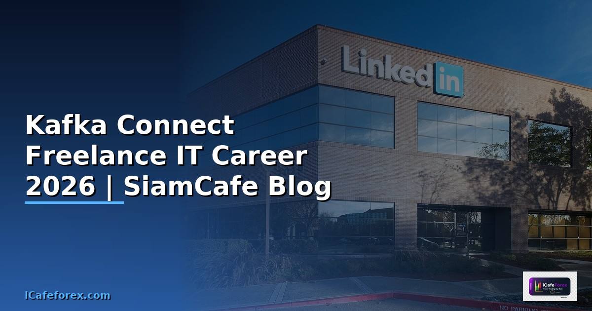 Kafka Connect Freelance IT Career
