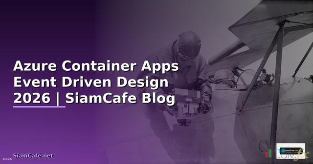 Azure Container Apps Event Driven Design
