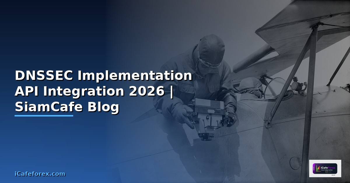 DNSSEC Implementation API Integration