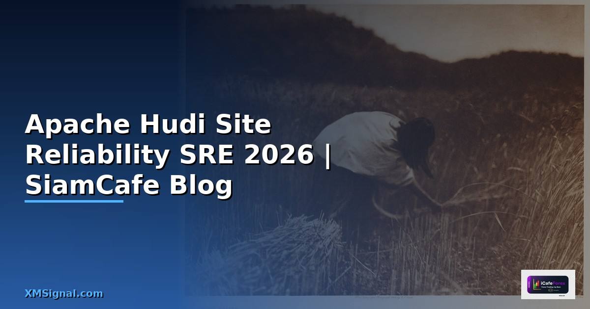 Apache Hudi Site Reliability SRE