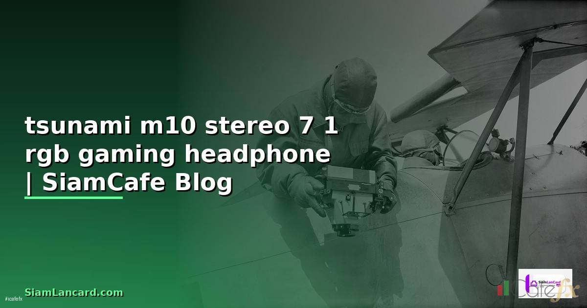 หูฟัง tsunami m10 stereo 7 1 rgb gaming headphone