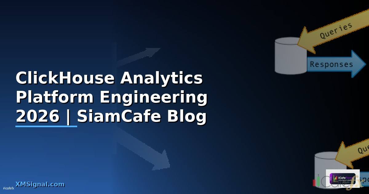 ClickHouse Analytics Platform Engineering