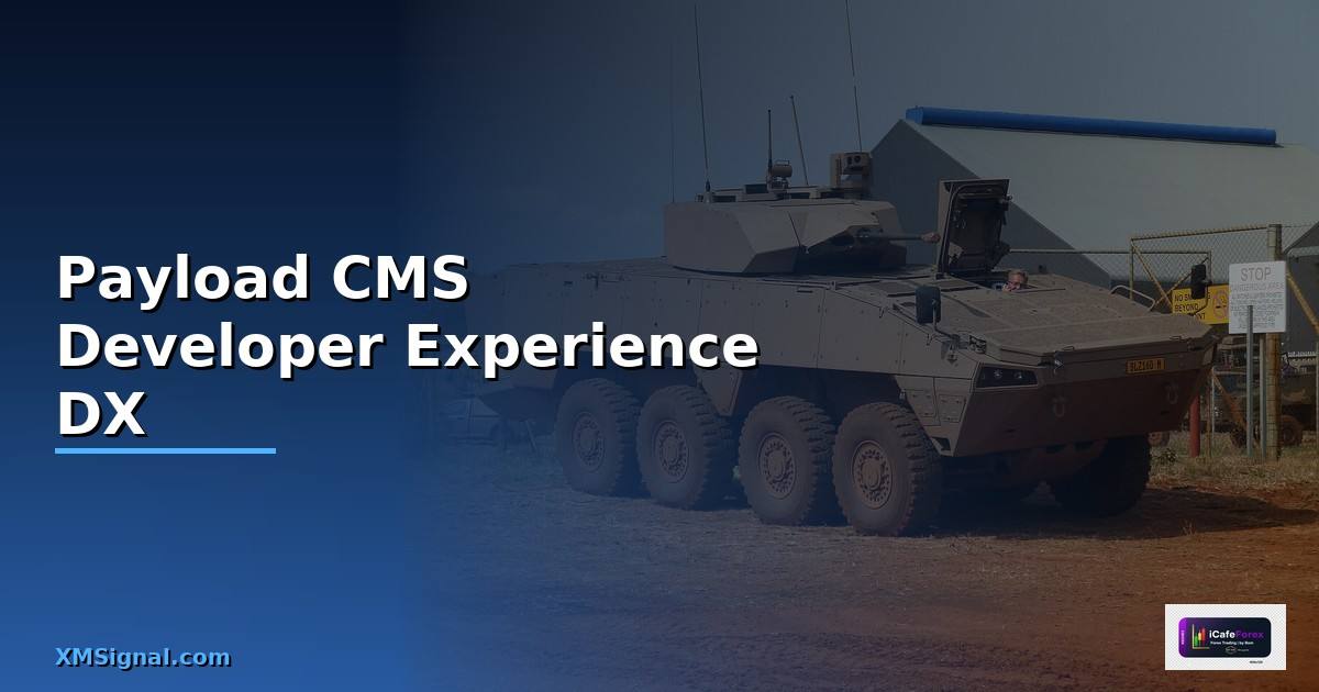Payload CMS Developer Experience DX —