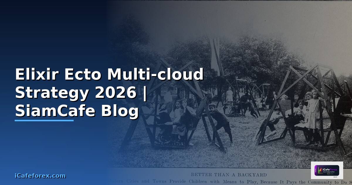 Elixir Ecto Multi-cloud Strategy