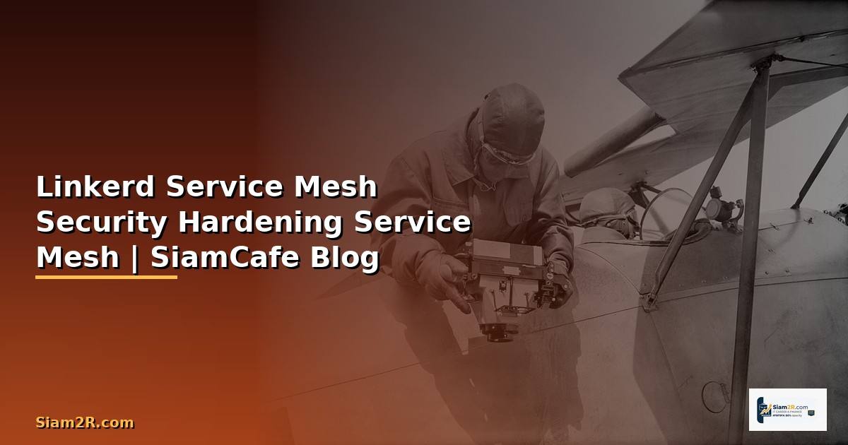 Linkerd Service Mesh Security Hardening