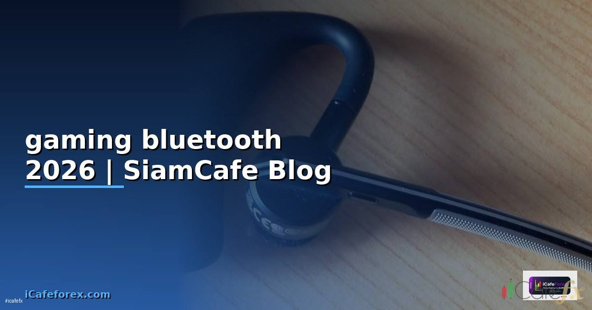 หูฟัง gaming bluetooth
