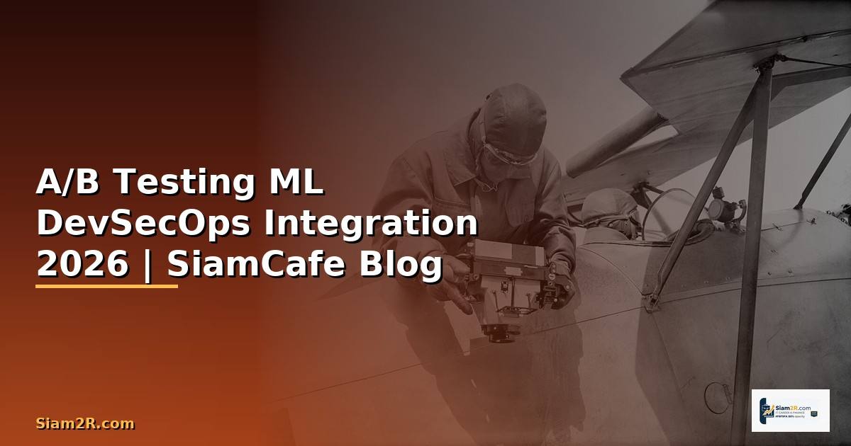 A/B Testing ML DevSecOps Integration
