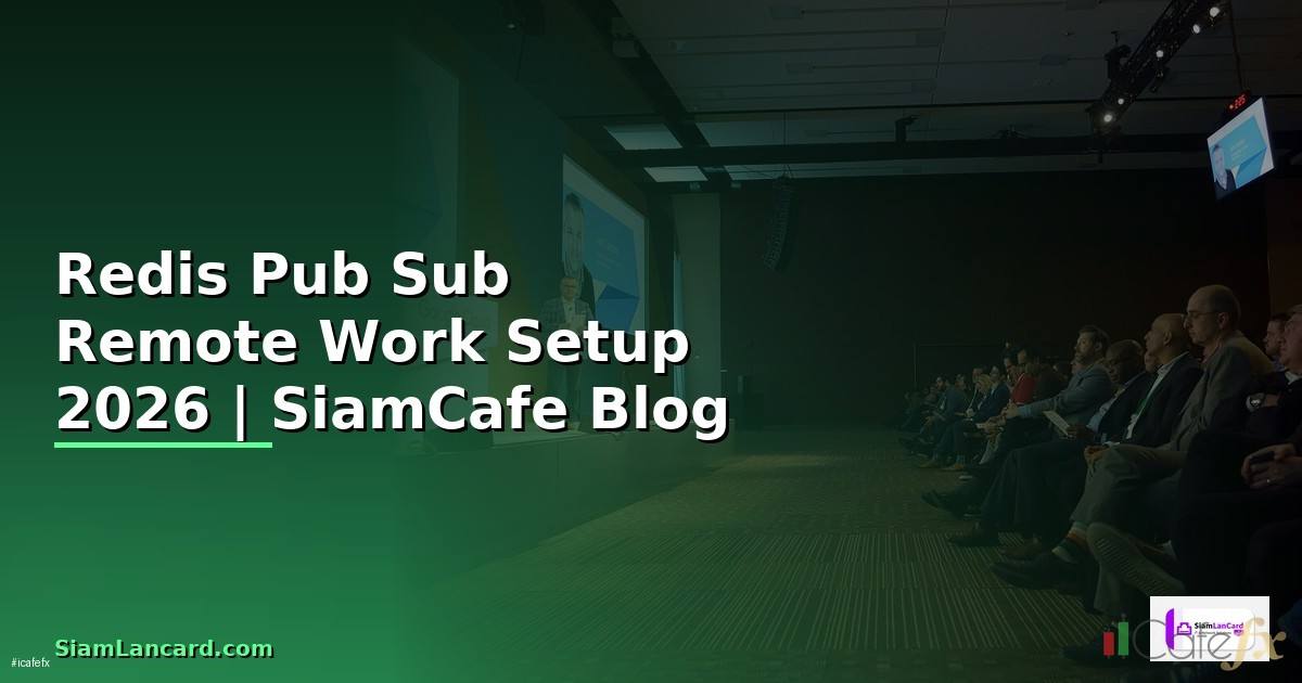 Redis Pub Sub Remote Work Setup