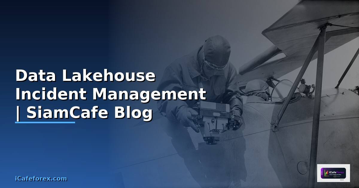Data Lakehouse Incident Management