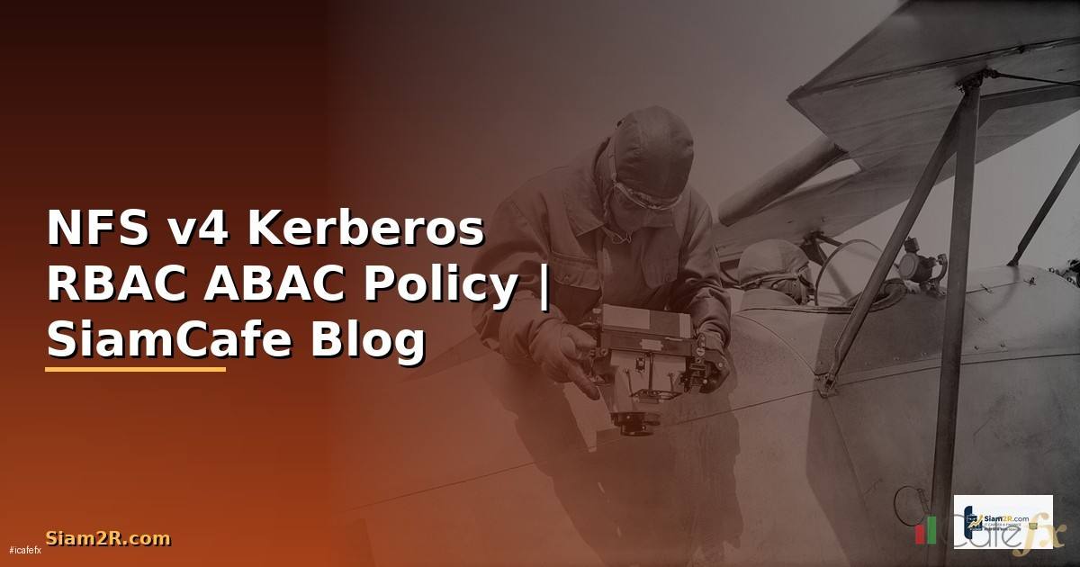 NFS v4 Kerberos RBAC ABAC Policy