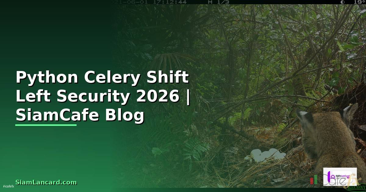 Python Celery Shift Left Security
