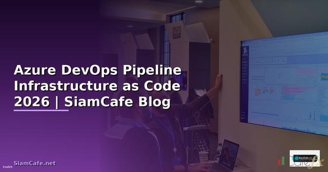 Azure DevOps Pipeline Infrastructure as Code