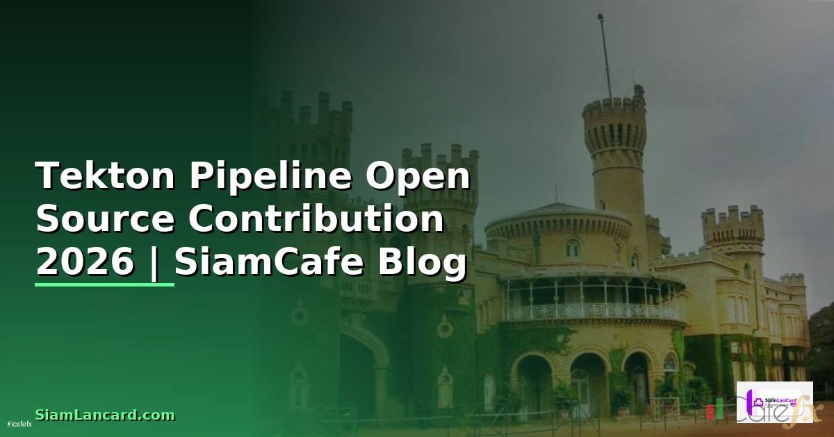 Tekton Pipeline Open Source Contribution