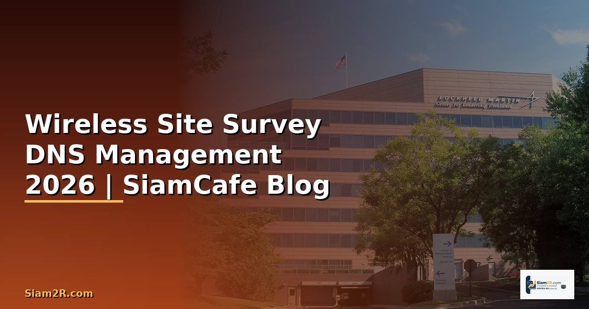 Wireless Site Survey DNS Management
