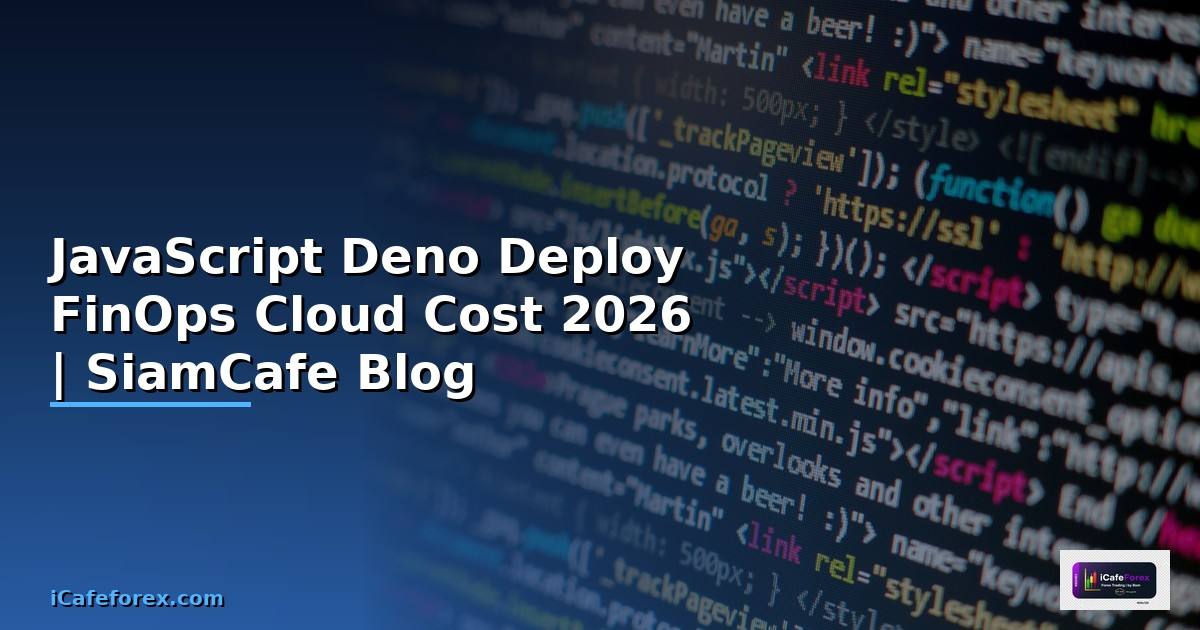 JavaScript Deno Deploy FinOps Cloud Cost