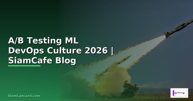 A/B Testing ML DevOps Culture