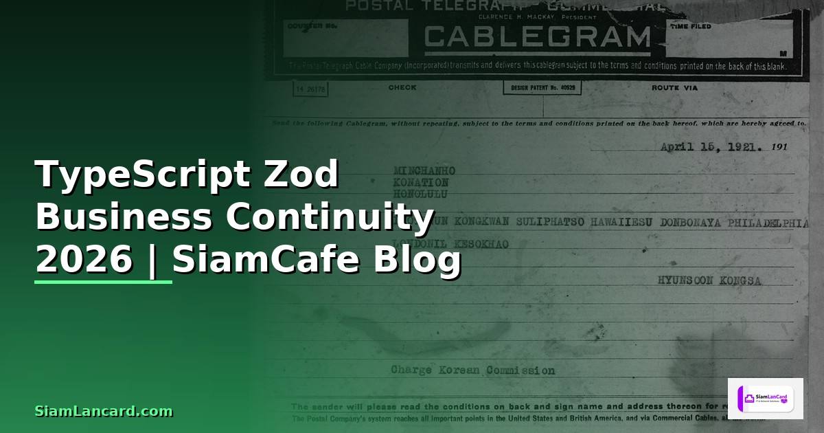 TypeScript Zod Business Continuity